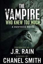 The Vampire Who Knew Too Much af Chanel Smith