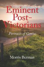 Eminent Post-Victorians af Morris Berman