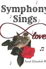 Symphony Sings af Sarah Elizabeth Wilson