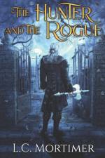 The Hunter and the Rogue af L C Mortimer