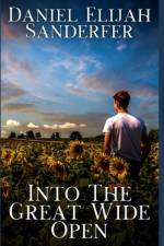 Into The Great Wide Open af Daniel Elijah Sanderfer