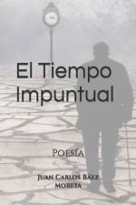 El Tiempo Impuntual af Juan Carlos Báez Moreta