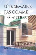 Une semaine pas comme les autres af Muriel Diaz