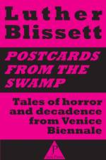 Postcards from the swamp af Luther Blissett