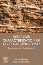 Reservoir Characterization of Tight Gas Sandstones af Rahim (Reservoir Modeler Kadkhodaie
