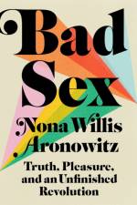 Bad Sex af Nona Willis Aronowitz