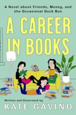 A Career In Books af Kate Gavino