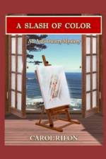 A Slash of Color af Carol Rifon