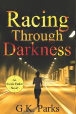 Racing Through Darkness af Parks G.K. Parks