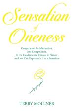 Sensation of Oneness af Terry Mollner
