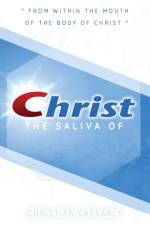 Saliva of Christ af Christiann M Cassarly