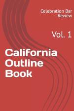 California Outline Book af LLC Celebration Bar Review