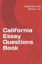 California Essay Questions Book af LLC Celebration Bar Review