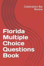 Florida Multiple Choice Questions Book af LLC Celebration Bar Review