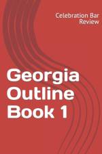 Georgia Outline Book 1 af LLC Celebration Bar Review