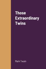 Those Extraordinary Twins af Mark Twain