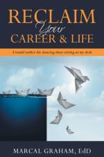 Reclaim Your Career & Life af Marcal Graham Edd