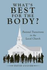 What's Best for the Body? af David Culver