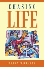 Chasing Life af Daryn Michaels