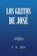 Los Gritos De Jose af E D Aris