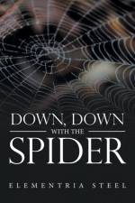 Down, Down with the Spider af Elementria Steel
