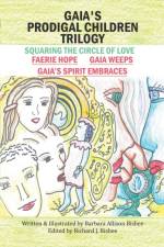 Gaia's Prodigal Children Trilogy af Barbara Allison Bisbee