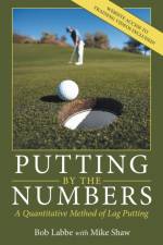 Putting by the Numbers af Bob Labbe