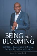 Being and Becoming af Larry Leflore Ph D