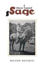 A Horse Named Sage af Heilweil Milton Heilweil