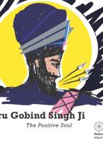 Guru Gobind Singh Ji - The Positive Soul af Ishpal Kaur Dhillon