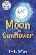 The Moon and Sunflower af Phyllis Clifford