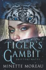 TIger's Gambit af Minette Moreau