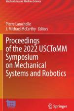Proceedings of the 2022 USCToMM Symposium on Mechanical Systems and Robotics