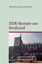 DDR-Rezepte aus Stralsund af Herold Zu Moschdehner