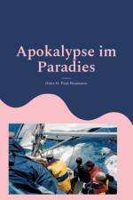 Apokalypse im Paradies af Hans H Paul Naumann