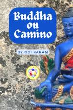 Buddha on Camino af Ogi Karam