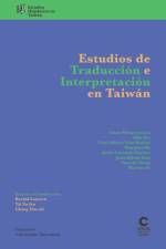 Estudios de traduccion e interpretacion en Taiwan af Hai Ruo Yu