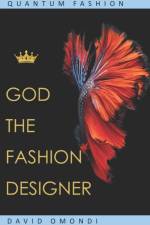 God The Fashion Designer af David Omondi