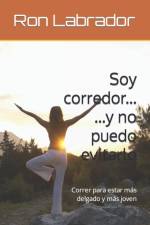 Soy corredor y no puedo evitarlo af Ron Labrador
