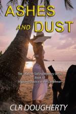 Ashes and Dust af Charles Dougherty
