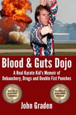 Blood & Guts Dojo af John Graden