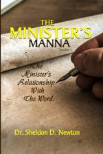 The Minister' s Manna af Sheldon D Newton
