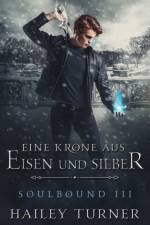 Eine Krone aus Eisen und Silber af Hailey Turner