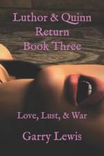 Luthor & Quinn Return Book Three af Garry Lewis