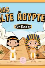 Das Alte AEgypten fur Kinder af Samuel John