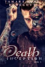 Death Inception af Tamara Rose Blodgett