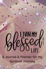 Living My Blessed Life! af Moreen Jordan
