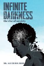 Infinite Darkness af Bior Mk. Aguer Bol Bior