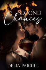 Second Chances af Parrill Delia Parrill