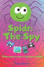SPIDR: THE SPY af Tarin Harris